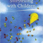 Storytelling with Children, Revised Edition