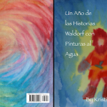 Un Año de las Historias Waldorf con Pinturas al Agua - Print Version