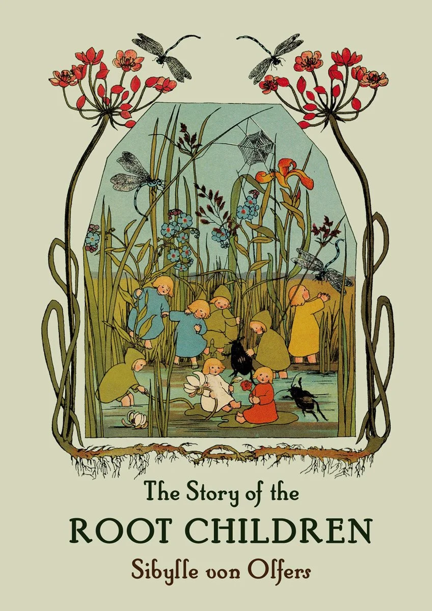 The Story of the Root Children, 2nd Edition: Hardcover: Large Edition