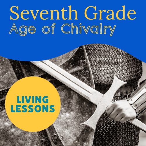 Seventh Grade Age of Chivalry Block with Living Lessons