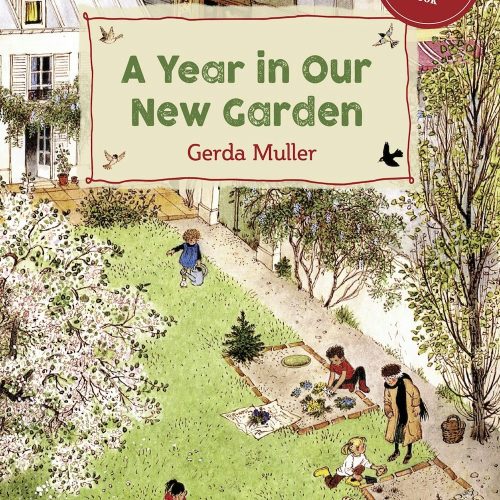 A Year in Our New Garden: Hardcover — NEW ARRIVAL