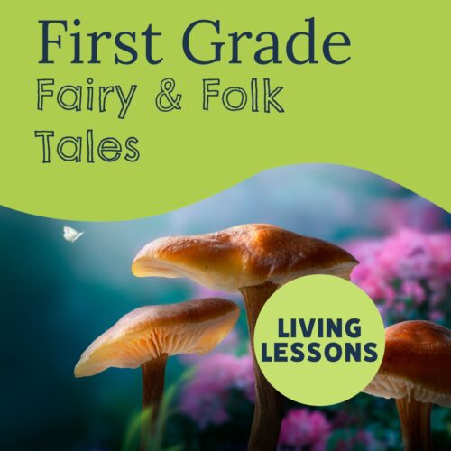 First Grade Fairy Tales Block with Living Lessons