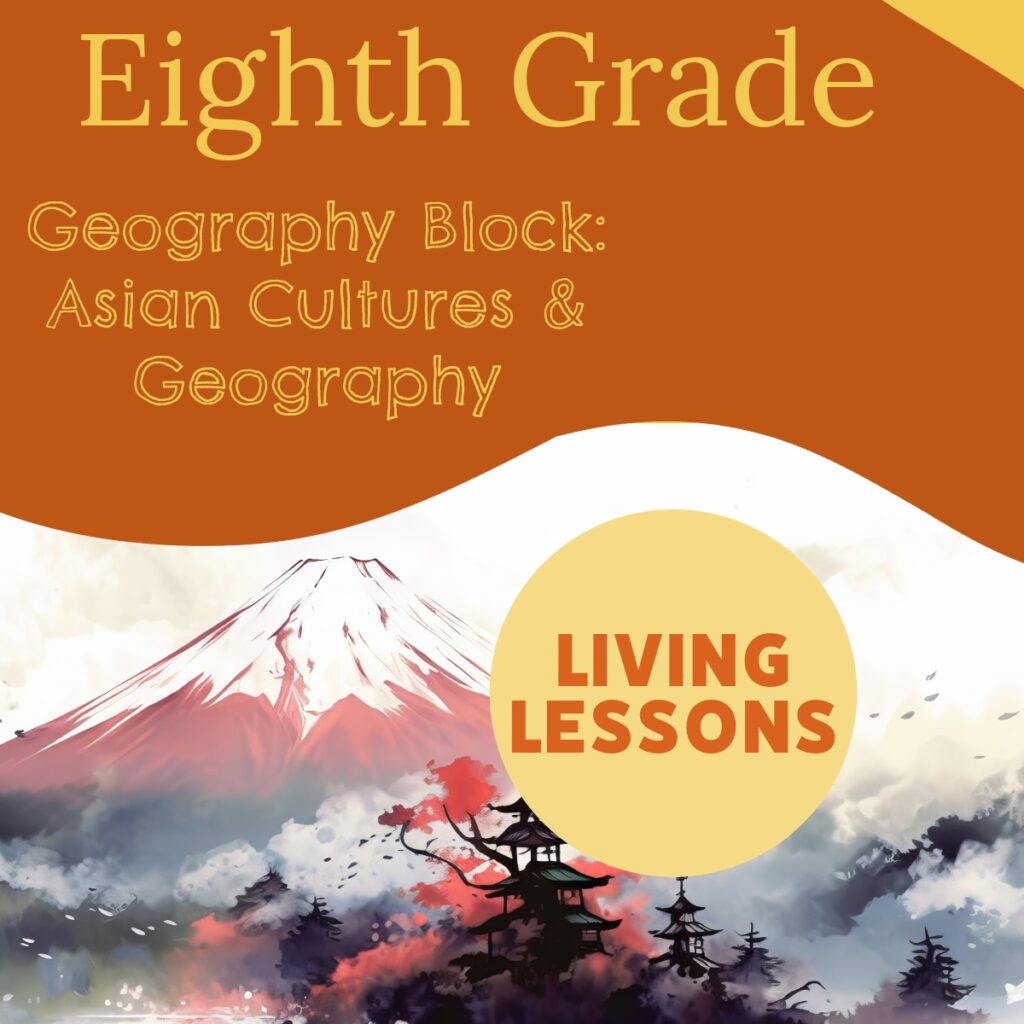 Eighth Grade Geography Block: Asian Cultures & Geography (with Living ...