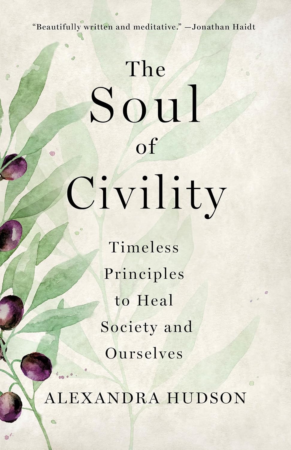 The Soul of Civility: Hardcover — NEW ARRIVAL