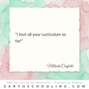 Earthschooling curriculum